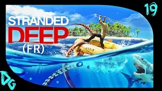 Stranded Deep ps4 Tuto survie Ep19