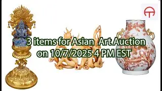 Asian Art Auction on 10/7/2025 4 PM EST