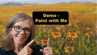 Demo - Paint with Me:  How to Oil Paint a Field of Wildflowers