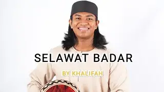 KHALIFAH ~ SELAWAT BADAR (LIRIK)