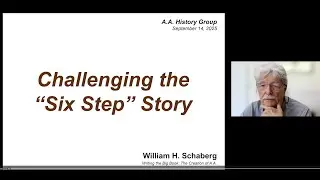 Big Book History #16 - Challenging the Six Step Story
