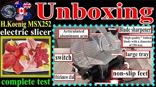 TEST and UNBOXING H Koenig MSX252 electric slicer
