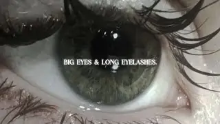 big pretty eyes + long and strong eyelashes combo 📄 subliminal.