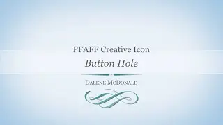 PFAFF creative icon Button Hole