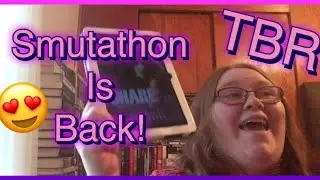 #Smutathon TBR