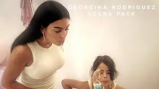 Georgina Rodriguez Scene pack || without Coloring || with background music