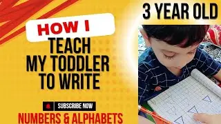 How my 3 year- Old started writing Number And Alphabets | Complete method
