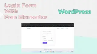How to Create Login Form Using Free Elementor WordPress