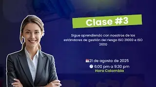 Clase 3, Curso de Gestión del riesgo ISO 31000