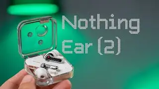 &Alpha;&xi;ί&zeta;&omicron;&upsilon;&nu; &tau;&omicron; hype?  (Nothing Ear (2) Review) | The GearHeadz
