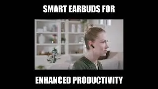 AI-Powered Earbuds: Precision Audio Meets Seamless Productivity