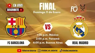 FC Barcelona VS Real Madrid | Supercopa de Espa&ntilde;a | FINAL