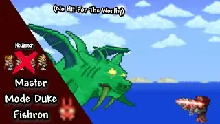 Terraria 1.4/// Master mode(for the worthy) Duke Fishron (No armor No hit)