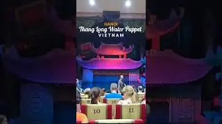 VIETNAM HANOI WATER PUPPET SHOW THANG LONG | CULTURE | ART