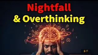 Nightfall & Overthinking | Sone Se Pehle Dimaag Ka Trap