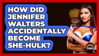 How Did Jennifer Walters Accidentally Become She-Hulk?