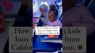 How to keep kids busy on a flight from California to Hawaii. #youtubekids #hawaii #airplanes