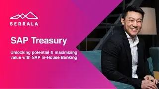 SAP Treasury | Unlocking Potential & Maximizing Value with SAP In-House Banking