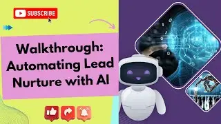 Walkthrough: Automating Lead Nurture with AI