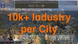 Get 10k+ Industry/ Production in Cities in Humankind
