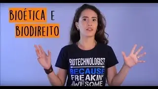 Bioética e Biodireito