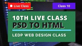 10th Class LEDP Web Design and Development Course  - 20th September 2020