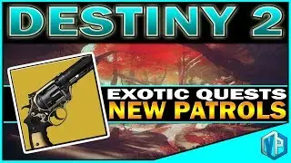 Destiny 2: EXOTIC QUESTS! New Patrol Zones - HOW EVERYONE OBTAINS ALL EXOTICS!