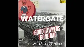 Watergate: The Mother of All Bad Lawyer Stories