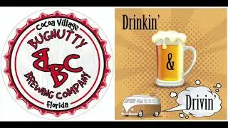 Drinkin' & Drivin' Episode 5 Bugnutty Brewing Company