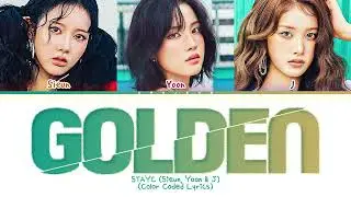 STAYC (Sieun, Yoon & J) Golden (original: HUNTRIX) Lyrics (Color Coded Lyrics)