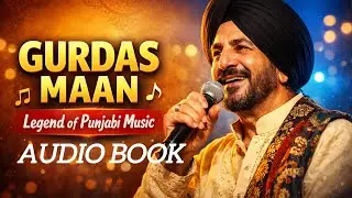 Gurdas Maan: The Legendary Voice of Punjabi Music