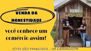 VENDA DA HONESTIDADE, VOCÊ CONHECE UM COMÉRCIO ASSIM?