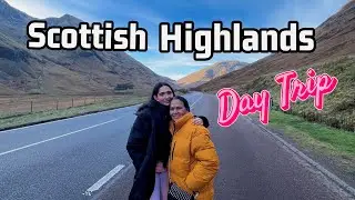 DAY TRIP FROM EDINBURGH TO HIGHLANDS VIA BUS | GLENCO | INVERNESS | INDIANS IN LONDON | DAILY LIFE