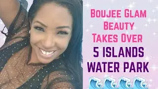 Boujee Glam Beauty Does 5 ISLANDS WATER PARK!!- Waterproof Lash Glue Review & More!
