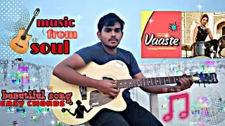 Vaaste song | Play guitar | Easy Chords |#MFS