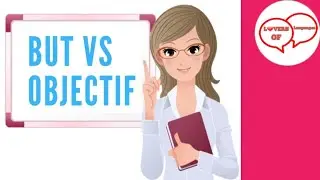Diff&eacute;rence entre But et Objectif