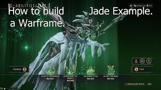 [Waframe] How to make a Warframe build, Jade example.
