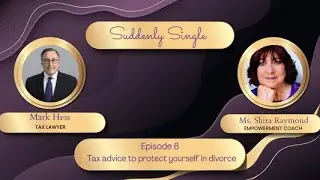 Suddenly Single: Tax advice to protect yourself in divorce