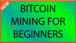 START MINING BITCOIN TUTORIAL FOR BEGINNERS
