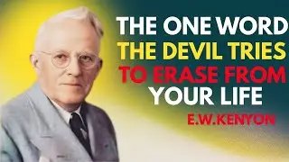 The Hidden Power of One Word: Overcoming the Devil's Trick &ndash; E.W.KENYON #motivation #ewkenyon