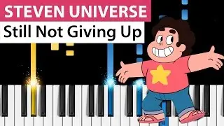 Steven Universe - Still Not Giving Up - Piano Tutorial - How to play Still Not Giving Up