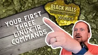 Your First Three Linux IR Commands If You're Compromised! | John Strand | BHIS Nuggets