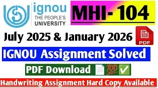 IGNOU 1st Year MA History Assignment Solved / MAHI 104 Assignment Solved July 2025 & January 2026📄✅💯