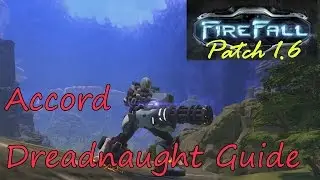 Firefall's New 1.6 Accord Dreadnaught Guide