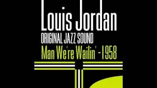 Louis Jordan, Jackie Davis, Irving Ashby, Billy Hodnott, Austin Powell, Marvin Oliver, Dorothy Smith