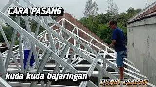 cara pasang kuda kuda bajaringan
