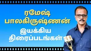 Director Ramesh Balakrishnan Movies List | Filmography Of Ramesh Balakrishnan | Ramesh Balakrishnan