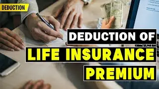 173. Deduction u/c VI A Lecture 1 | Deduction of Life Insurance Premium | Income Tax AY 2024-25