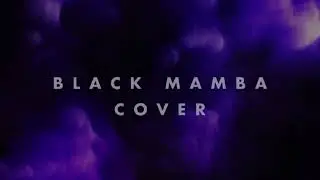 BLACK MAMBA COVER TRAILER || PANTHEONZ COMEBACK || COMING SOON!!!