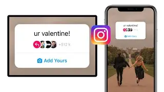 Ur valentine! Instagram chain story | viral Add Yours | trending add your sticker | tu turno